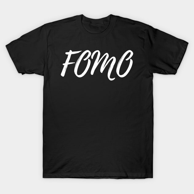 FOMO Design T-Shirt by TheBossBabe